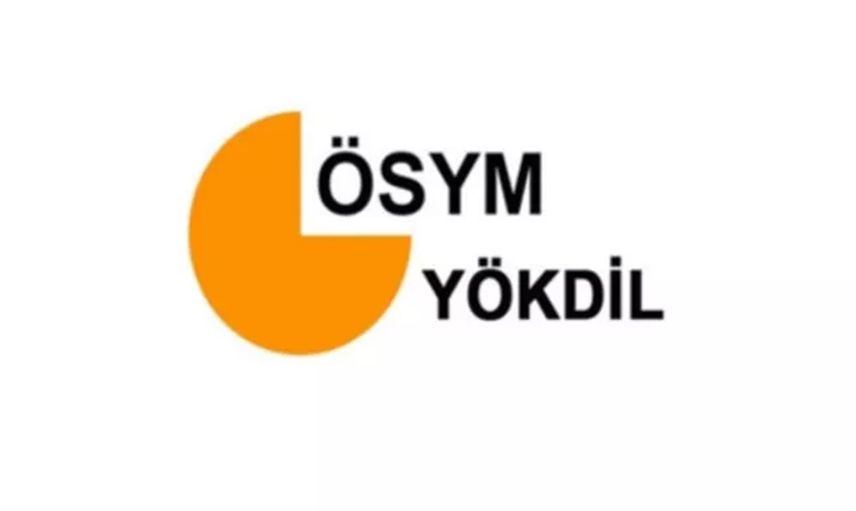 Son Dakika: ÖSYM YÖKDİL Sonuçlarını Açıkladı