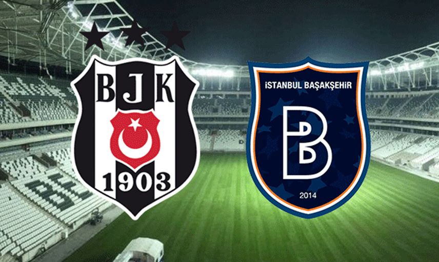 Süper Lig Beşiktaş - Medipol Başakşehir Karşılaşması