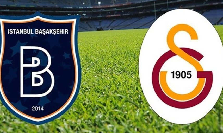 Süper Lig Medipol Başakşehir - Galatasaray karşılaşması