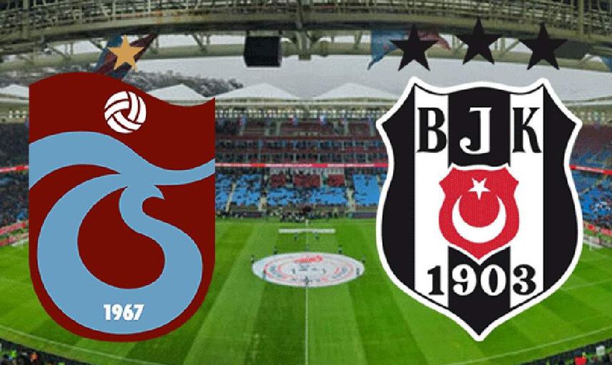 Süper Lig Trabzonspor - Beşiktaş derbi karşılaşması
