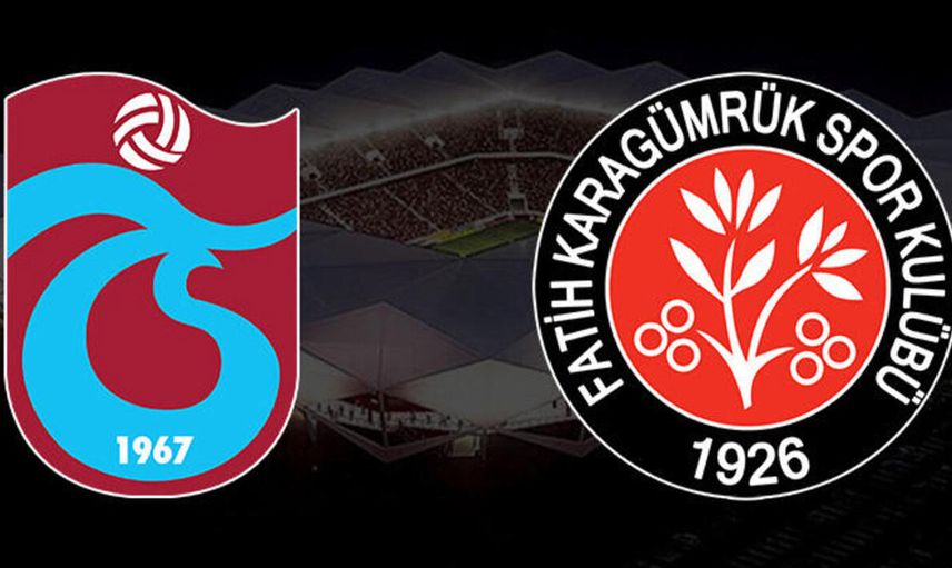 Süper Lig Trabzonspor - Fatih Karagümrük karşılaşması