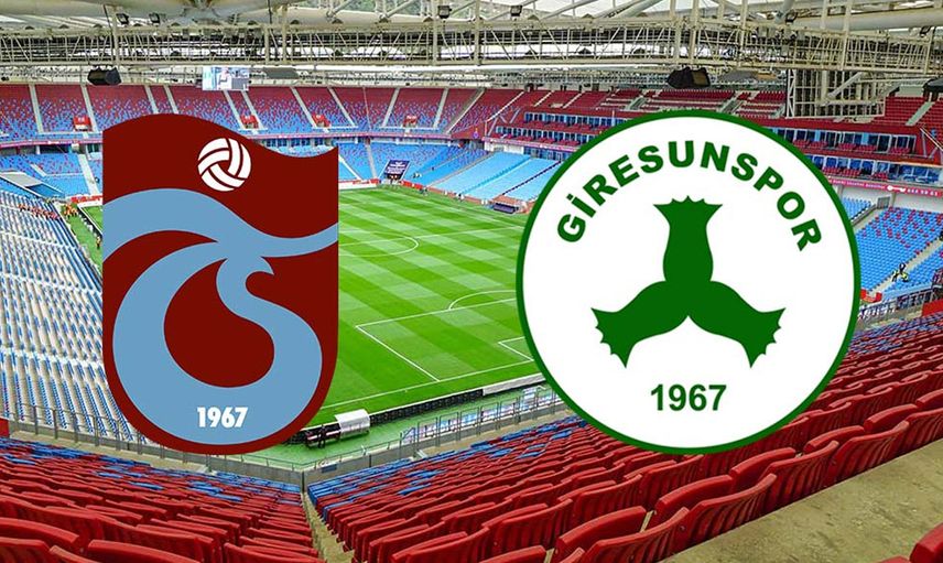 Süper Lig Trabzonspor - Giresunspor Karşılaşması