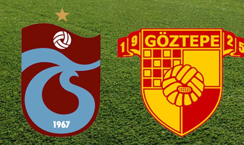 Süper Lig Trabzonspor - Göztepe Karşılaşması