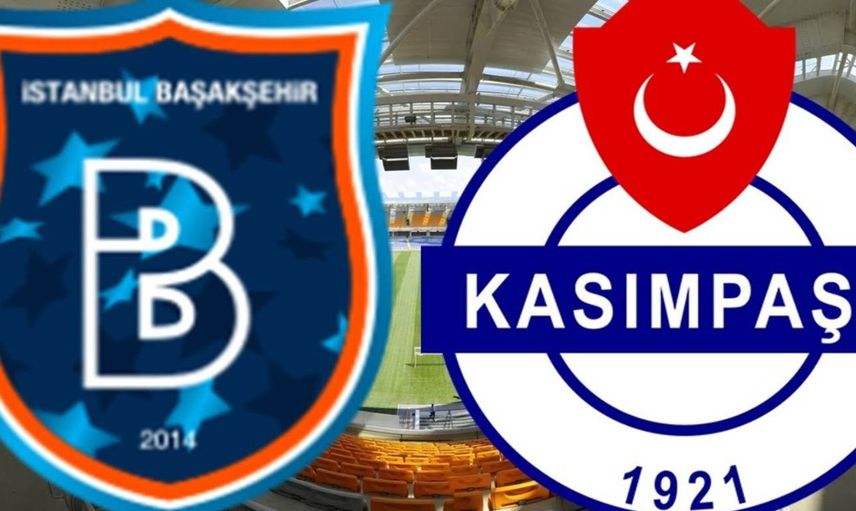 Süper Lig’de bugün: Başakşehir Kasımpaşa maçı hangi kanalda ve ne zaman? Başakşehir Kasımpaşa maçı ücretsiz yayınlanacak mı?