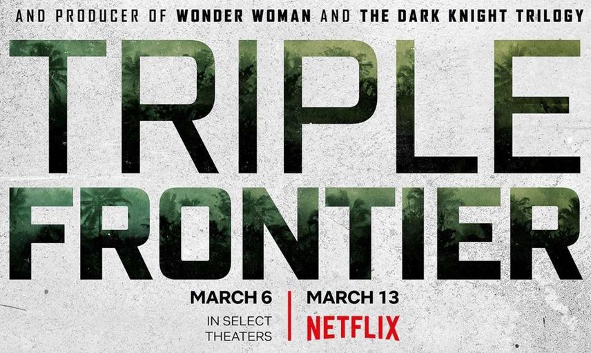 Triple Frontier film konusu ve oyuncuları