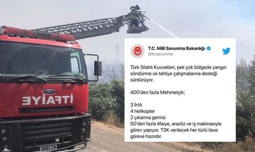 MSB Açıkladı! 'TSK, Yangın Söndürme ve Tahliye Çalışmalarına Destek Veriyor'