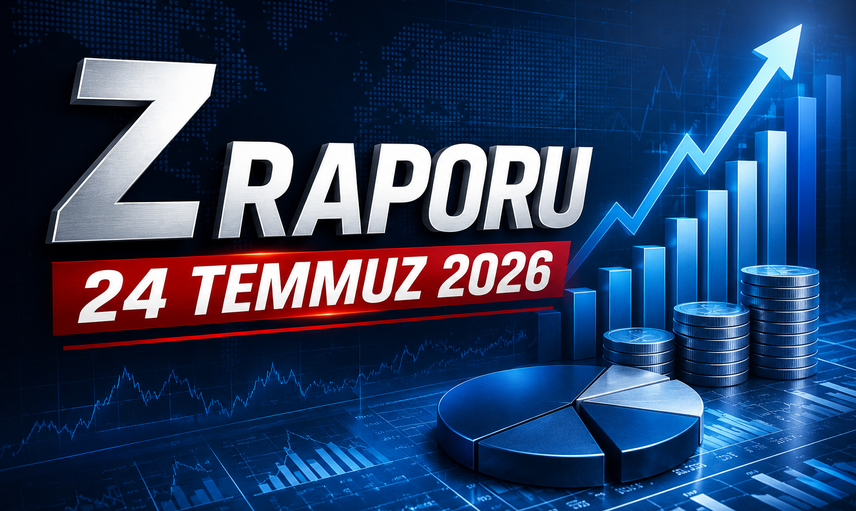 Z Raporu - 24 Temmuz 2026