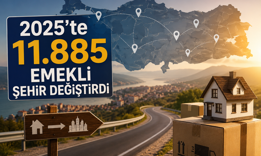 2025’te 11.885 emekli şehir değiştirdi