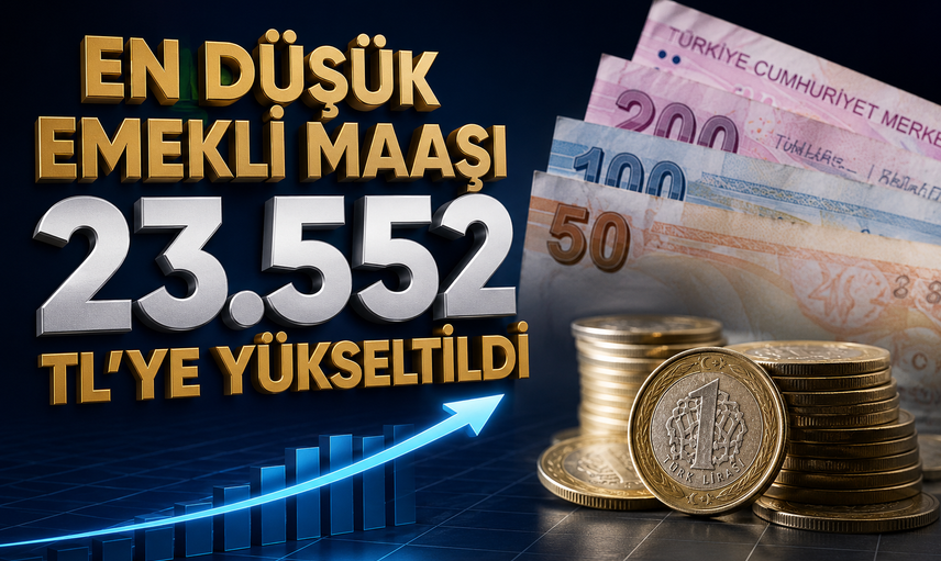 En düşük emekli maaşı 23.552 TL’ye yükseltildi