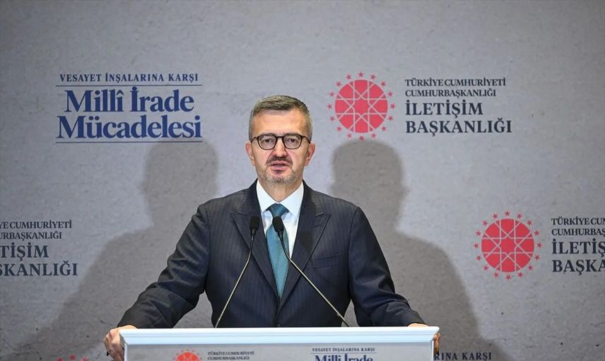 Cumhurbaşkanlığı İletişim Başkanı: Türkiye milli iradenin hedef alınmasına asla izin vermeyecek